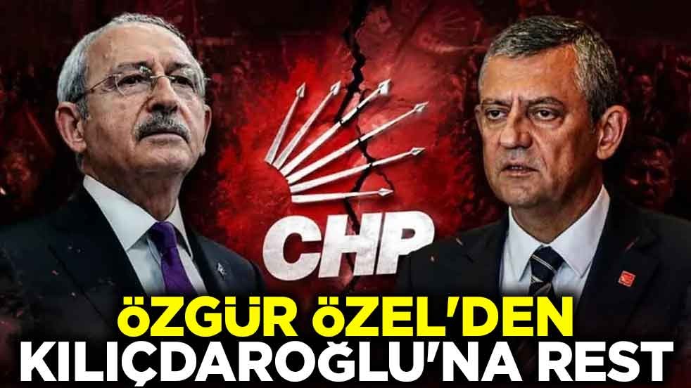 Özgür Özel'den Kemal Kılıçdaroğlu'na rest