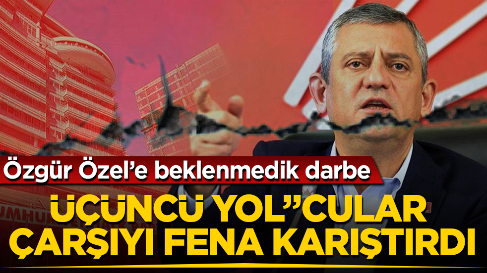 Özgür Özel’e beklenmedik darbe! "Üçüncü Yol"cular çarşıyı fena karıştırdı