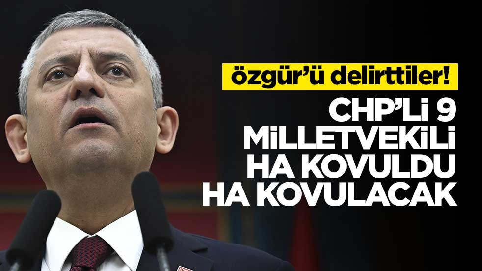 Özgür Özel’i delirttiler! CHP’li 9 milletvekili ha kovuldu ha kovulacak… 