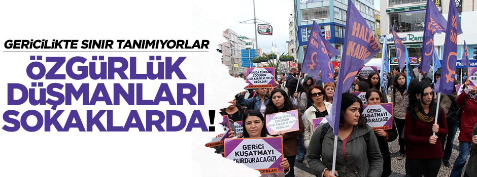 Özgürlük düşmanları Kadıköy'de sokağa indi