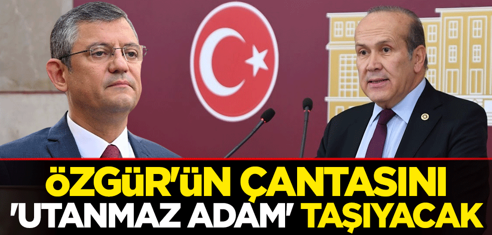 Özgür'ün çantasını 'utanmaz adam' taşıyacak
