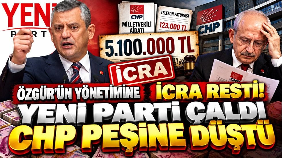 Özgür'ün yönetimine icra resti! Yeni Parti çaldı CHP peşine düştü