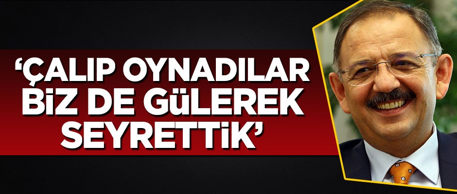 Özhaseki iddialara cevap verdi: Kendileri çalıp oynadı biz de gülerek seyrettik