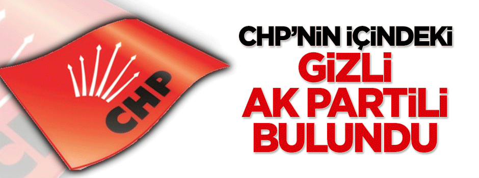 Özışık: CHP'nin içindeki 'Kripto AK Partili' bulundu