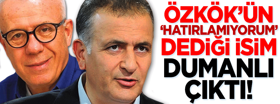 Özkök’ün "hatırlamıyorum" dediği isim Dumanlı çıktı!