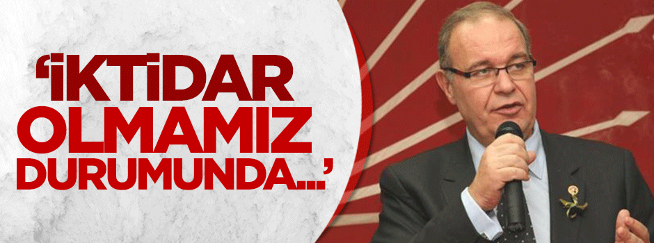 Öztrak: CHP'nin iktidar olması durumunda...