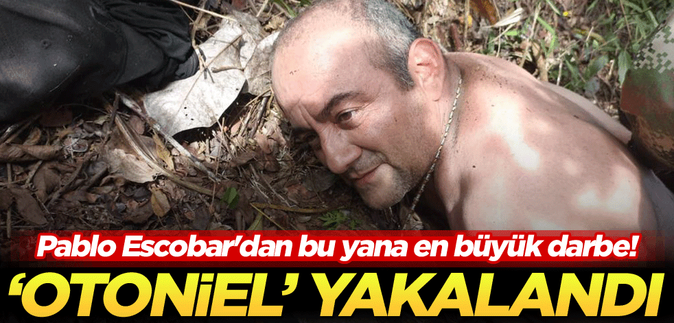 Pablo Escobar'dan bu yana en büyük darbe! 'Otoniel' yakalandı