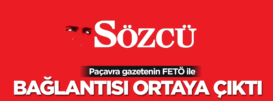 Paçavra Sözcü ile FETÖ'nün bir bağlantısı daha!