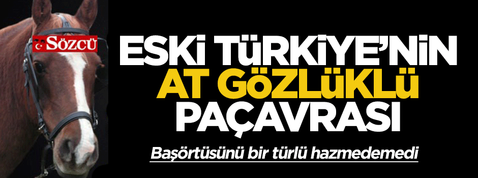 Paçavra Sözcü yine çirkinleşti
