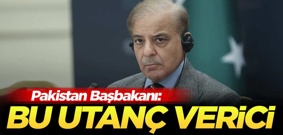 Pakistan Başbakanı: Bu utanç verici