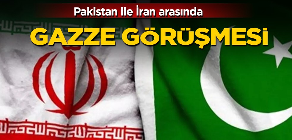 Pakistan ile İran ülkelerinden Gazze çıkışı: kötüleşen durumu görüştüler! İlgili yeni gelişme!