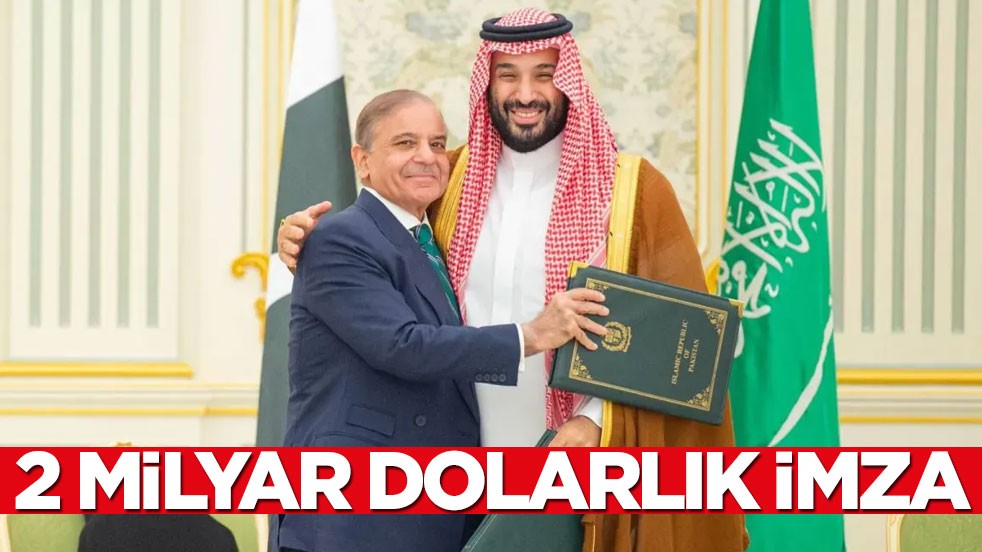 Pakistan ile Suudi Arabistan arasında 2 milyar dolarlık imza!
