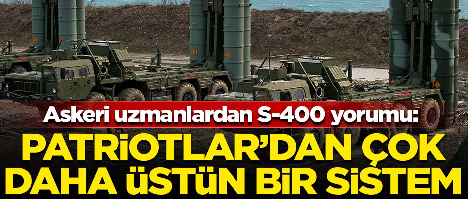 Pakistan ve Hindistanlı uzmanlardan S-400 yorumu! "ABD'nin Patriotlarından çok daha üstün bir sistem"