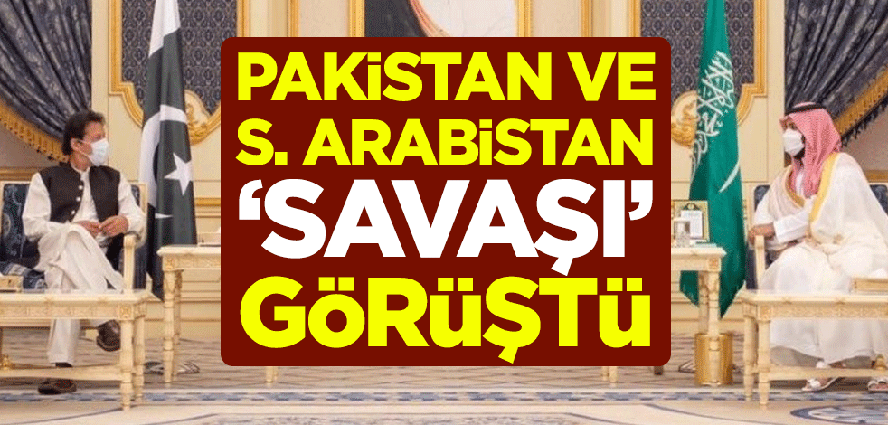 Pakistan ve S. Arabistan 'savaşı' görüştü