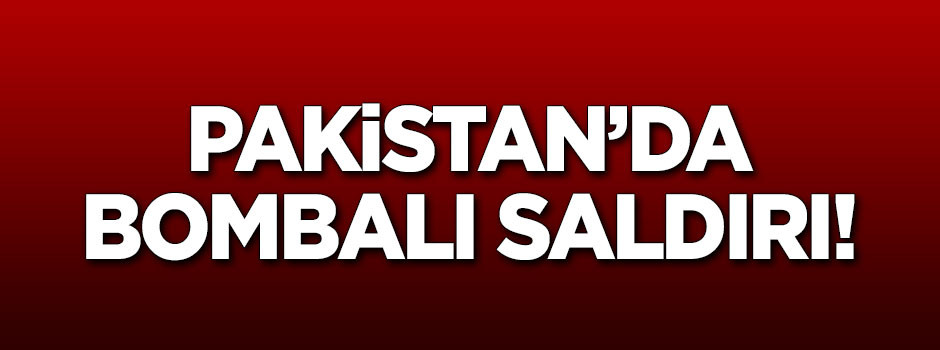 Pakistan'da bombalı saldırı: 22 yaralı
