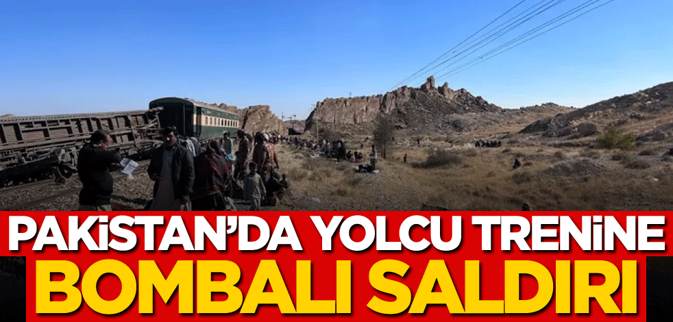 Pakistan'da yolcu trenine bombalı saldırı