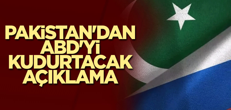 Pakistan'dan ABD'yi kudurtacak açıklama