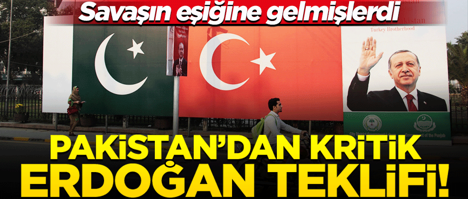 Pakistan'dan önemli teklif: Erdoğan arabulucu olsun!