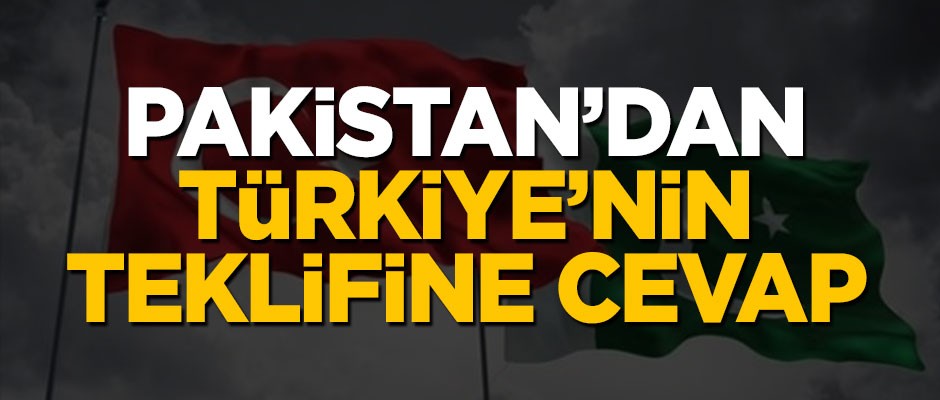 Pakistan'dan Türkiye'nin arabulucuk teklifine cevap: Memnuniyetle karşılıyoruz