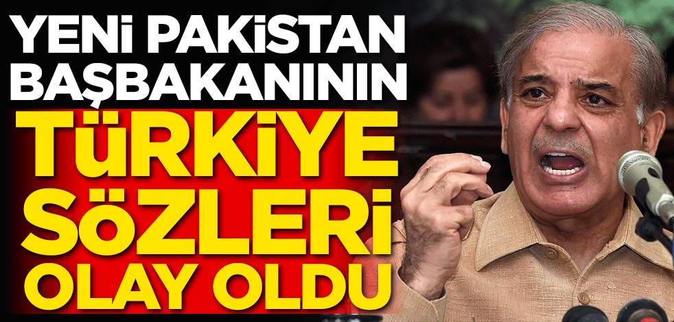 Pakistan'ın yeni başbakanının Türkiye sözleri olay oldu