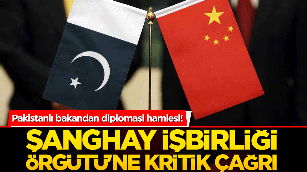 Pakistanlı bakandan diplomasi hamlesi! Şanghay İşbirliği Örgütü'ne kritik çağrı!