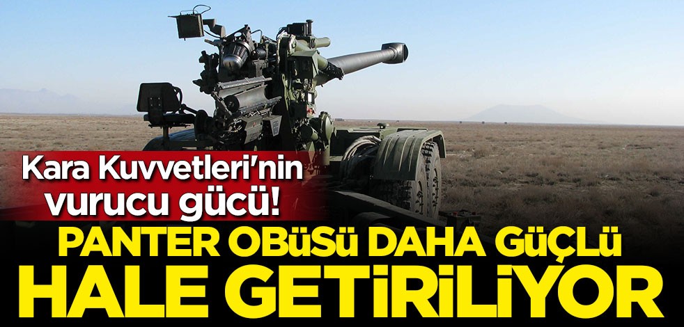 PANTER obüsü artık daha güçlü olacak