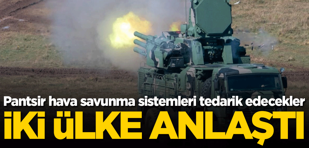Pantsir hava savunma sistemleri tedarik edecekler! İki ülke anlaştı