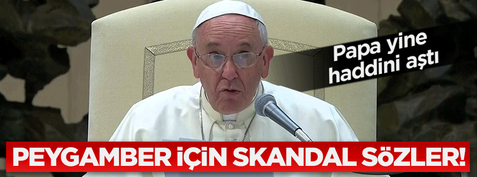 Papa'dan Hz.Adem için skandal açıklama!