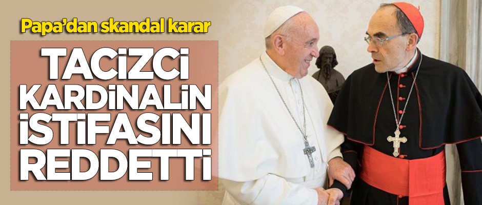 Papa'dan skandal karar! Tacizci kardinalin istifasını reddetti