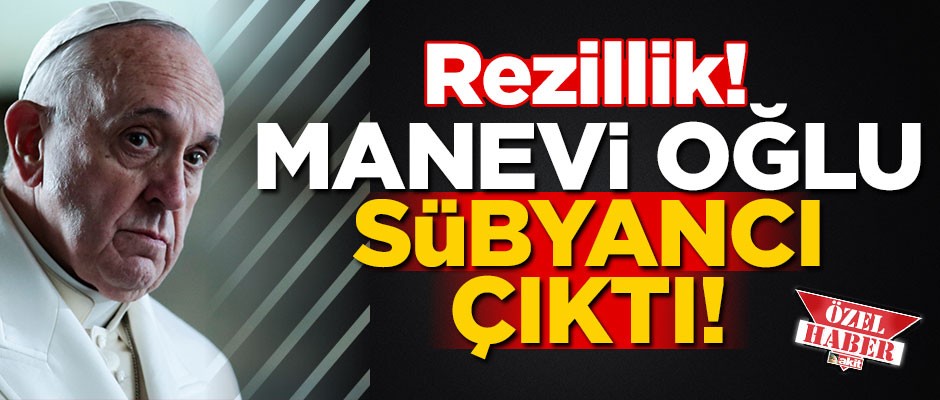 Papanın 'manevi oğlu' da sübyancı çıktı