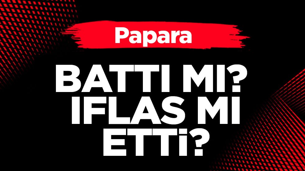 Papara iflas mı etti? Battı mı? Yasa dışı oparesyon