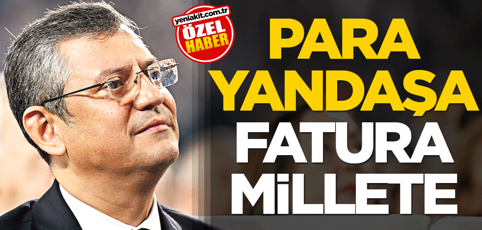 Para yandaşa fatura millete