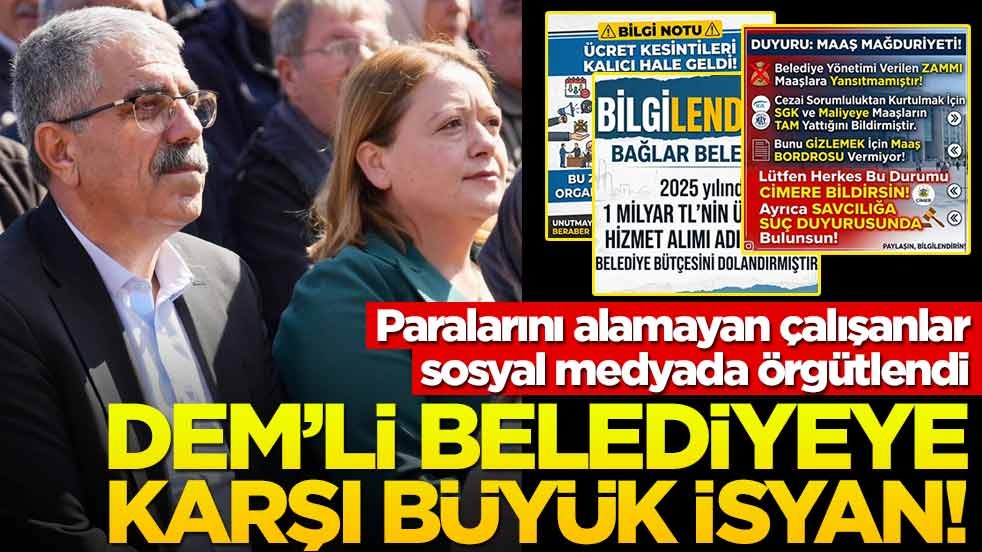 Paralarını alamayan çalışanlar sosyal medyada örgütlendi! DEM'li belediyeye karşı büyük isyan!