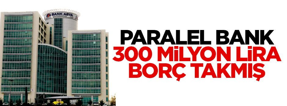 Paralel Bank Merkez Bankası'na borç takmış