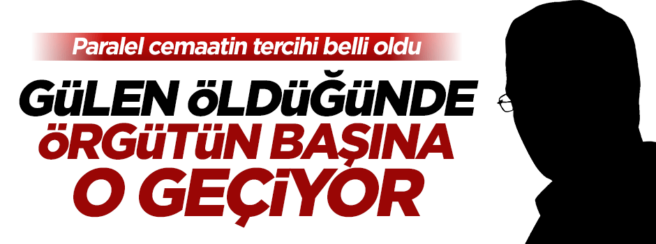 Paralel cemaat Gülen'in yerine Dumanlı'yı istiyor