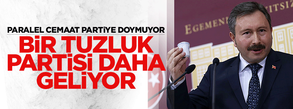 Paralel cemaatin kinci partisi daha kuruluyor