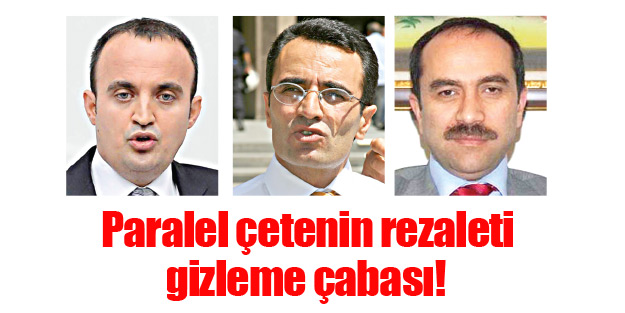 Paralel çetenin rezaleti gizleme çabası!