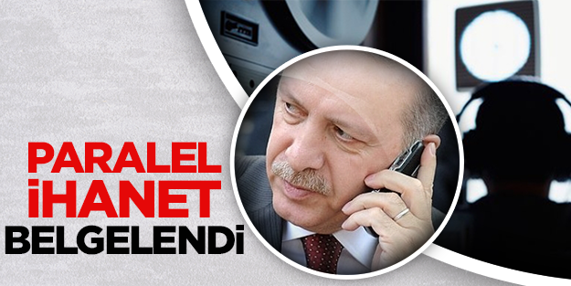 Paralel ihanet belgelendi