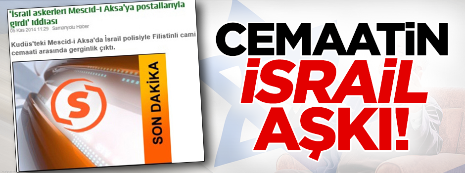 Paralel medyanın İsrail aşkı!