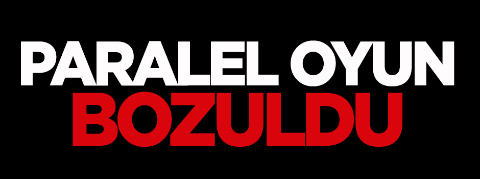 Paralel oyun bozuldu