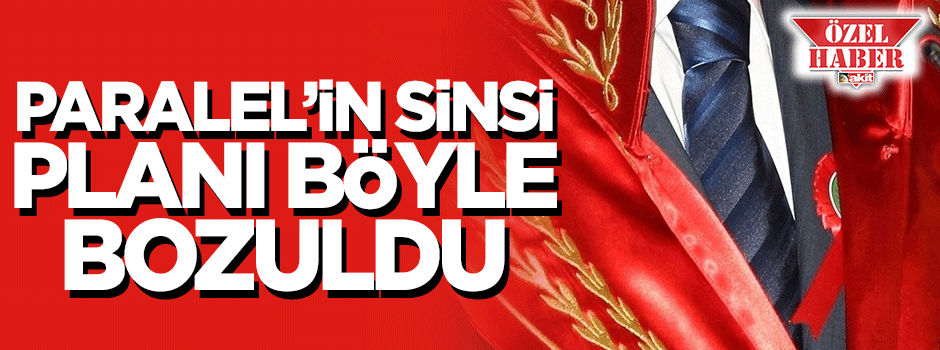 Paralel planı savcı bozdu