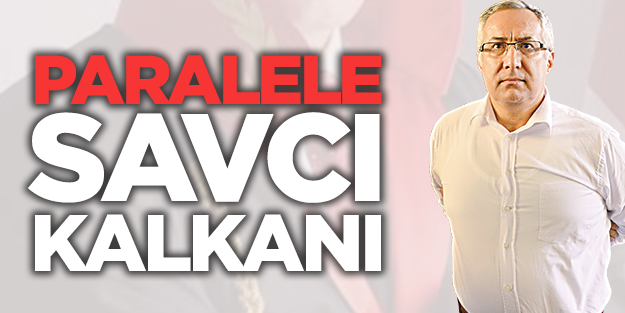 Paralel polislere savcı kalkanı