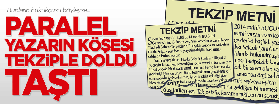 Paralel yazar Gültekin Avcı'nın köşesi tekziple doldu