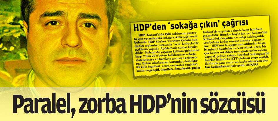 Paralel, zorba HDP’nin sözcüsü