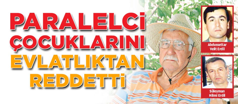 Paralelci çocuklarını evlatlıktan reddetti