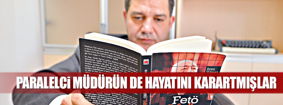 Paralelci müdürün de hayatını karartmışlar