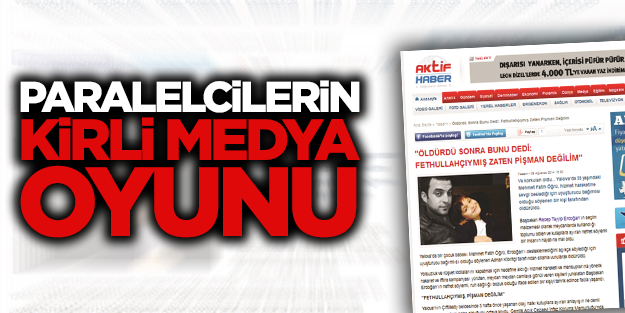 Paralelcilerin kirli medya oyunu