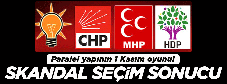 Paralel'den 1 gün önceden skandal seçim sonucu