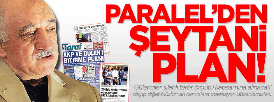 Paralel’den şeytanî plân