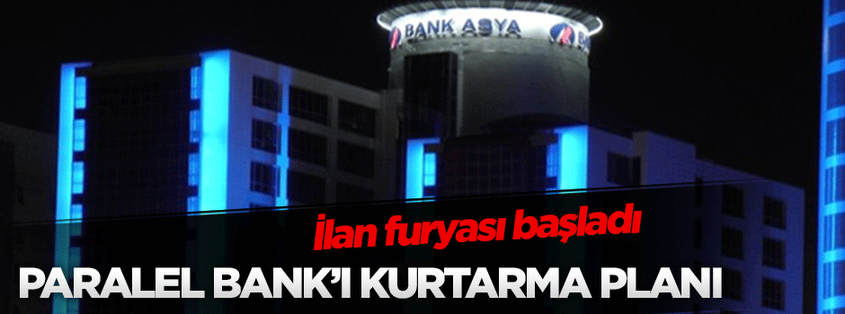 Paralelin Bank Asya'yı kurtarma planı